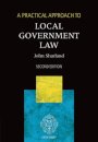 A Practical Approach to Local Government Law