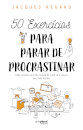 50 Exercícios para Parar de Procrastinar