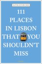 111 Places In Lisbon That You Shouldn'T Miss