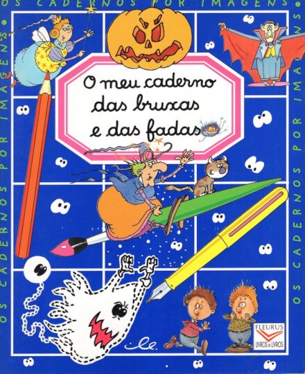 O Meu Caderno Das Bruxas E Das Fada