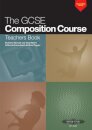 The GCSE Composition Course: Teachers Book