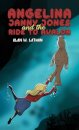 Angelina Janny Jones and the Ride to Avalon