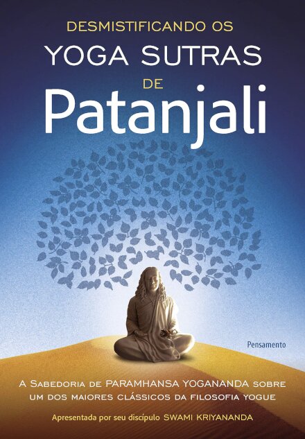 Desmistificando Os Yoga Sutras De Patanjali