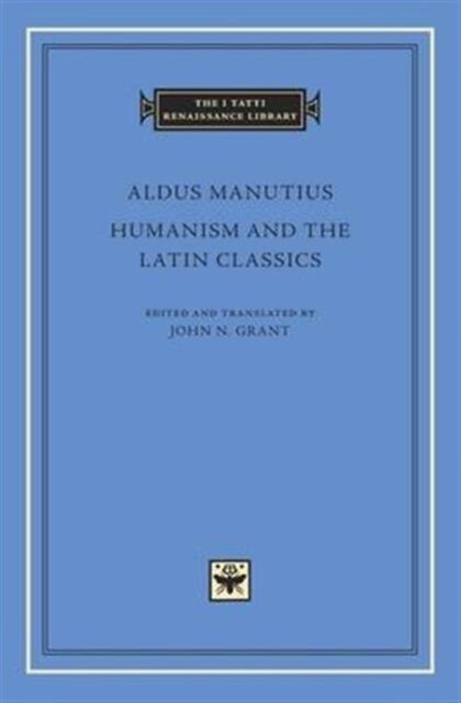 Humanism and the Latin Classics