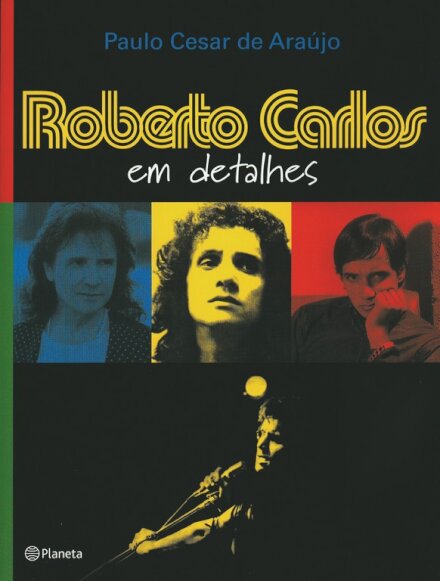 Roberto Carlos, Em Detalhes