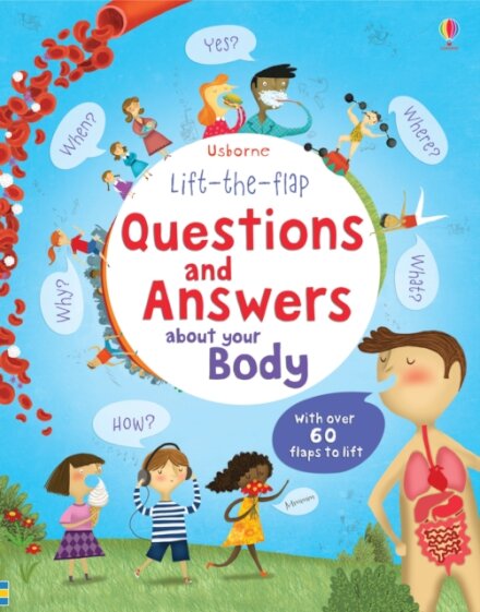 Lift-The-Flap Questions & Answers About Your Body
