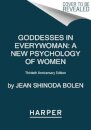 Goddesses in Everywoman: Thirtieth Anniversary Edition