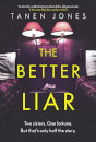 The Better Liar