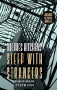 Sleep with Strangers