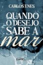 Quando o desejo sabe a mar