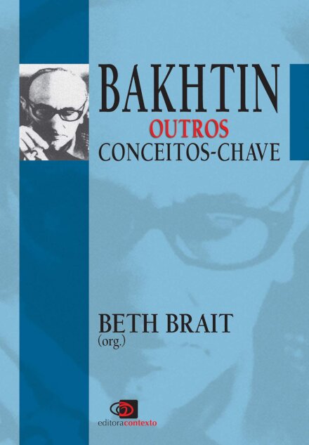 Bakhtin Outros Conceitos-Chave