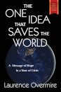 The One Idea That Saves The World