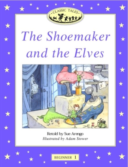 Classic Tales : Shoemaker and the Elves Beginner level 1