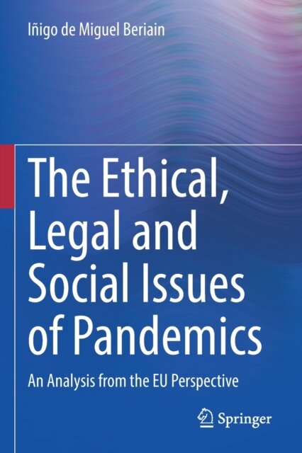 The Ethical, Legal and Social Issues of Pandemics