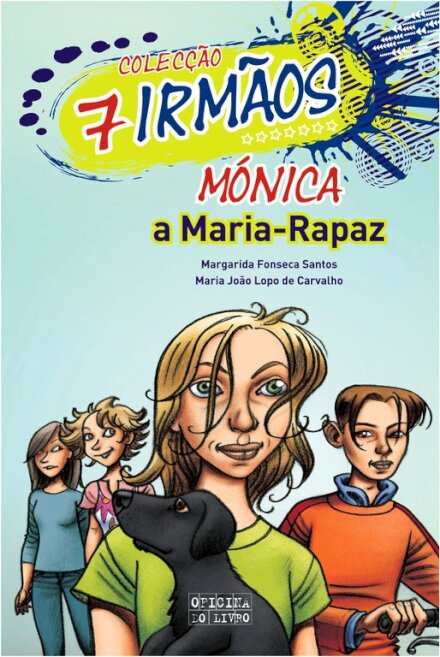 EA 7 Irmãos: Mónica, A Maria-Rapaz