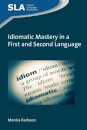 Idiomatic Mastery in a First and Second Language