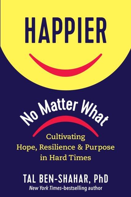 Happier, No Matter What