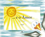 E O Amor, 6ª Ed