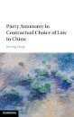 Party Autonomy in Contractual Choice of Law in China