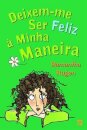 Deixem-me Ser Feliz à Minha Maneira