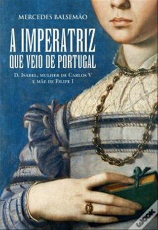 A Imperatriz Que Veio De Portugal