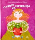 O Fruto da Esperança