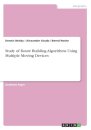 Study of Route Building Algorithms Using Multiple Moving Devices