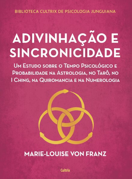 Adivinhação E Sincronicidade: Estudo Sobre Tempo Psicológico