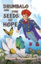 Drumbalo and the Seeds of Hope