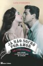Já Não Sofro Por Amor