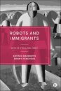 Robots and Immigrants