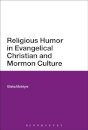 Religious Humor in Evangelical Christian and Mormon Culture