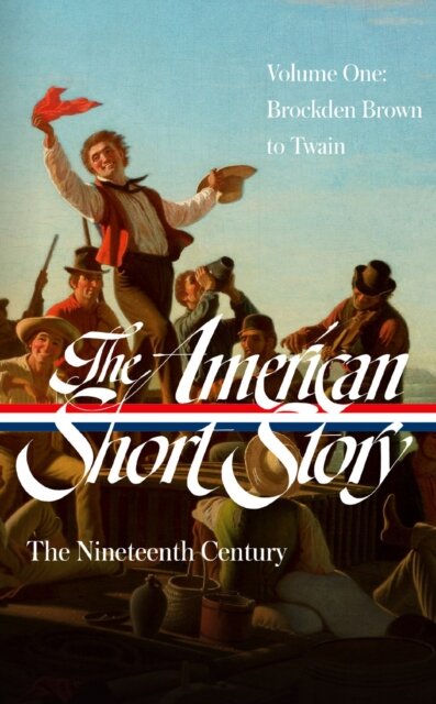 The American Short Story: The Nineteenth Century 1