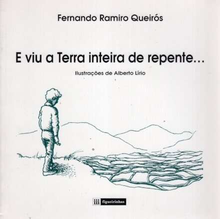 E Viu a Terra Inteira de Repente...