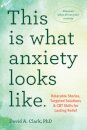 This Is What Anxiety Looks Like