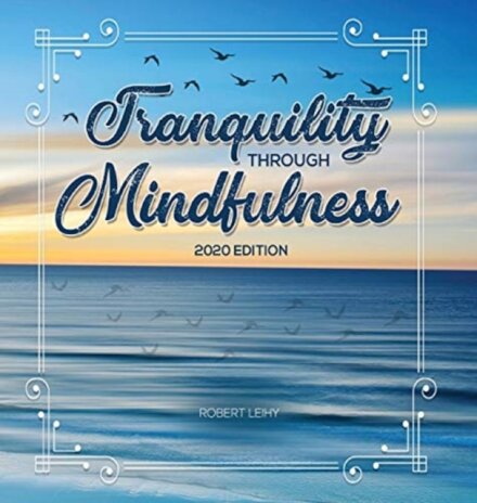 Tranquility Through Mindfulness
