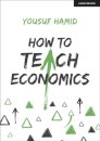 How to Teach Economics