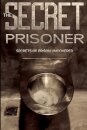 The Secret Prisoner