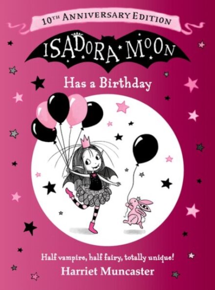 Isadora Moon Has A Birthday 10Th Anniversary Ed