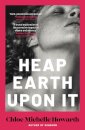 Heap Earth Upon It