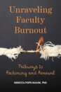 Unraveling Faculty Burnout