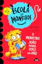 Escola de Monstros 2: O monstro João adora doce com pão