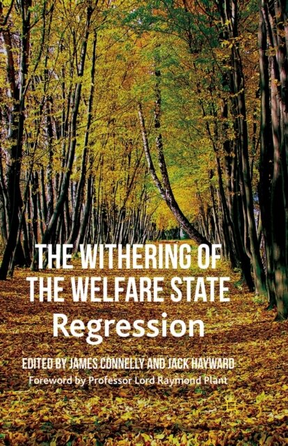 The Withering of the Welfare State
