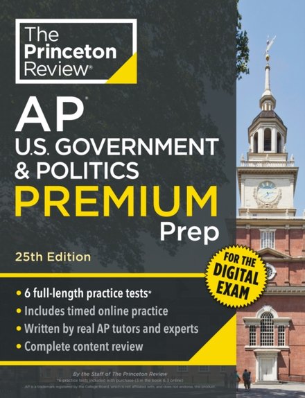 Princeton Review AP U.S. Government & Politics Premium Prep, 25th Edition