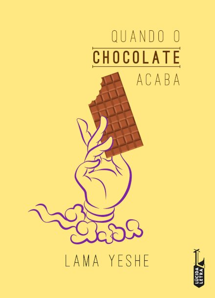 Quando O Chocolate Acaba