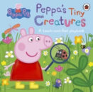 Peppa Pig: Peppa'S Tiny Creatures