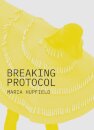 Breaking Protocol