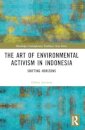 The Art of Environmental Activism in Indonesia