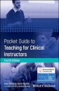 Pocket Guide to Teaching for Clinical Instructors