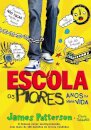 Escola: Os Piores Anos da Minha Vida